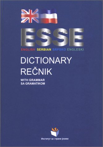 English-Serbian & Serbian-English Dictionary & Grammar (9788671470544) by Ignjatic, Zdravko; Kovacevic, Jelena; Meseldzija, Biljana; Vartabedijan, Dusanka; Vrtacnik, Vera; Vuckovic, Petar; Vukovic, Vanda