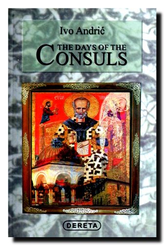 Stock image for The Days of the Consuls for sale by Basement Seller 101