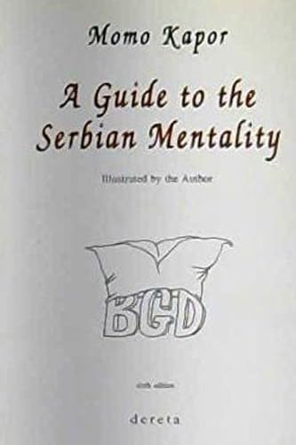Stock image for A Guide To The Serbian Mentality for sale by Irish Booksellers