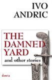 Stock image for The Damned Yard and Other Stories for sale by WorldofBooks