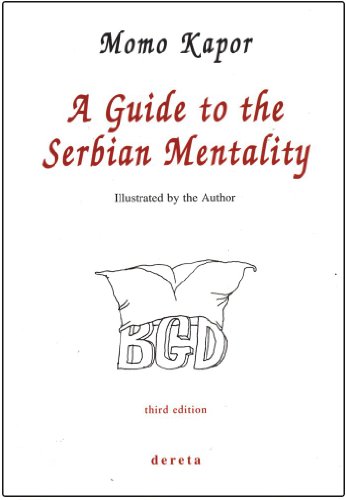 Imagen de archivo de A GUIDE TO THE SERBIAN MENTALITY a la venta por Second Story Books, ABAA