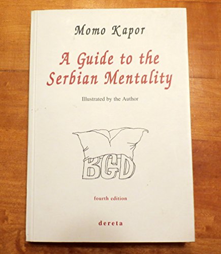 Stock image for A Guide to the Serbian Mentality for sale by Versandantiquariat Felix Mcke