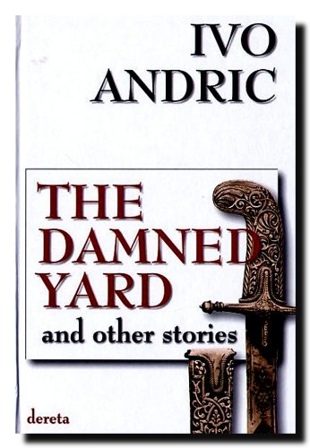 Imagen de archivo de The damned Yard and other Stories. a la venta por Antiquariat Ottakring 1160 Wien