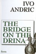 Imagen de archivo de The Bridge on the Drina (Na Drini cuprija) a la venta por SecondSale