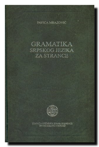 9788675431879: Gramatika srpskog jezika za strance