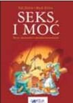 Seks i moc : parovi, dominacija i seksualna manipulacija - Dalos, Rudi; Dalos, Sali