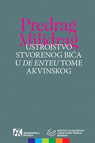 Imagen de archivo de Ustrojstvo stvorenog bica u De Enteu Tome Akvinskog a la venta por Big River Books