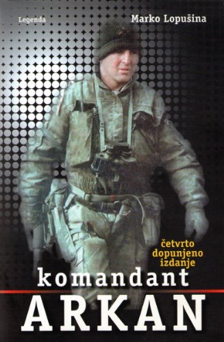 9788683525294: Komandant Arkan