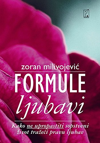 Stock image for Formule ljubavi : kako ne upropastiti sopstveni zivot trazeci pravu ljubav for sale by AwesomeBooks