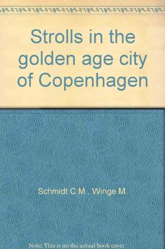 Stock image for Strolls in the golden age city of Copenhagen for sale by Wonder Book