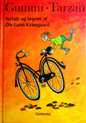 Gummi-Tarzan (dansk sprog) - Ole Lund Kirkegaard