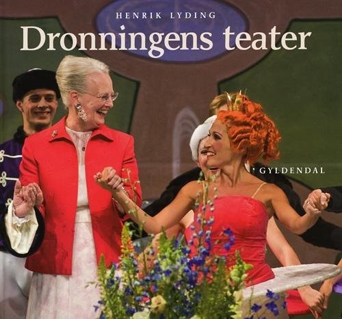 9788702078787: Dronningens teater (in Danish)