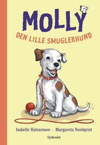 Beispielbild fr Molly - den lille smuglerhund (in Danish) zum Verkauf von WorldofBooks
