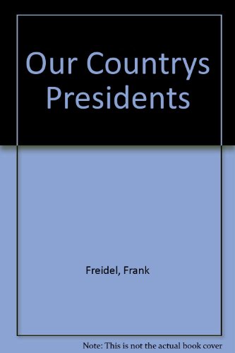 Beispielbild fr Our Countrys Presidents zum Verkauf von Better World Books