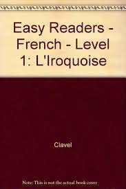 Beispielbild fr L' Iroquoise (Facile a Lire) (French Edition) zum Verkauf von Montclair Book Center