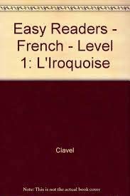 Stock image for L' Iroquoise (Facile a Lire) (French Edition) for sale by Montclair Book Center