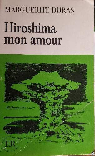 Hiroshima Mon Amour (Facile a Lire) (9788711076736) by Marguerite Duras