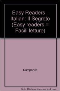 Beispielbild fr Easy Readers - Italian: Il Segreto zum Verkauf von medimops