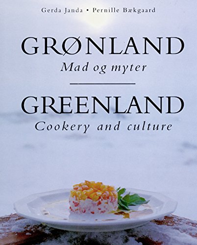 Stock image for Gronland : Mad og Myter / Greenland : Cookery and Culture for sale by Book People