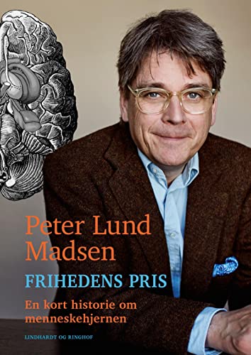 Stock image for Frihedens pris - En kort historie om menneskehjernen for sale by medimops