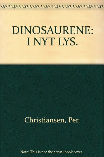 Beispielbild fr DINOSAURENE: I NYT LYS. zum Verkauf von Cambridge Rare Books