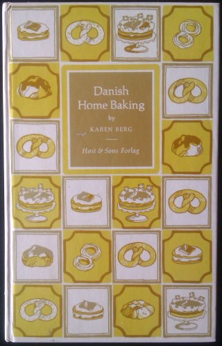 Beispielbild fr DANISH HOME BAKING: TRADITIONAL DANISH RECIPES zum Verkauf von WorldofBooks