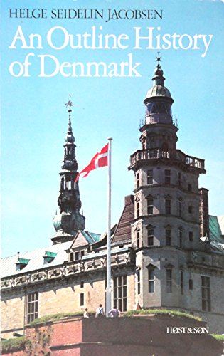 Imagen de archivo de An outline history of Denmark a la venta por ThriftBooks-Dallas