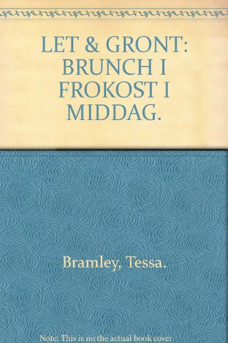 Stock image for LET and GRONT: BRUNCH I FROKOST I MIDDAG. for sale by Cambridge Rare Books