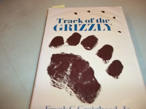 Stock image for Track of the Grizzly for sale by Better World Books: West