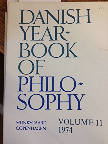 Stock image for Danish Yearbook of Philosophy Volume 11, 1974 for sale by Zubal-Books, Since 1961
