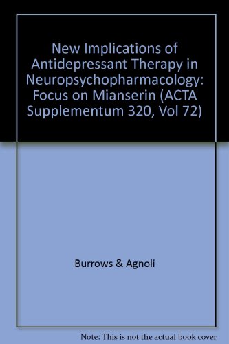 Beispielbild fr New Implications of Antidepressant Therapy in Neuropsychopharmacology: Focus on Mianserin (ACTA Supplementum 320, Vol 72) zum Verkauf von PsychoBabel & Skoob Books