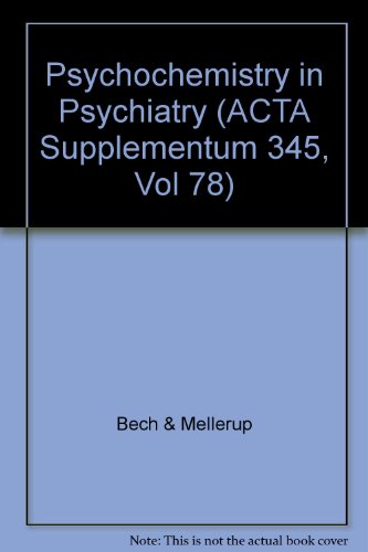 Beispielbild fr Psychochemistry in Psychiatry (ACTA Supplementum 345, Vol 78) zum Verkauf von PsychoBabel & Skoob Books