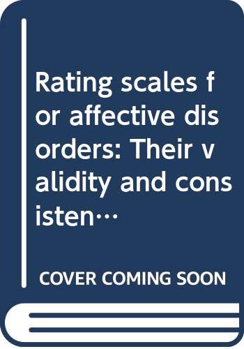 9788716091055: Rating Scales for Affective Disorders: Their Validity and Consistency (ACTA Supplementum 295, Vol 64)