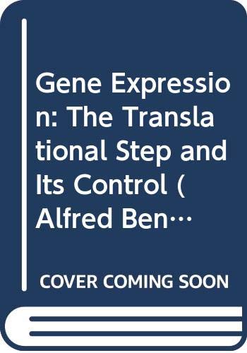 Beispielbild fr Gene Expression: The Translational Step and Its Control: Proceedings of the Alfred Benzon Symposium 19 held at the premises of the Royal Danish Academy of Sciences and Letters, Copenhagen, 19-23 June 1983 zum Verkauf von Katsumi-san Co.