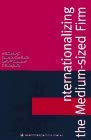 9788716132321: Internationalizing the Medium-sized Firm: A Collection of Instructive Case Studies