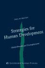Imagen de archivo de Strategies for Human Development: Global Poverty and Unemployment a la venta por Doss-Haus Books