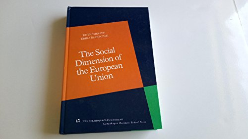 9788716133571: The Social Dimension of the European Union (Copenhagen Studies in Economics and Management)