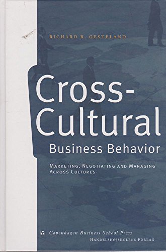 Stock image for Cross-Cultural Business Behavior (Marketing, Negotiating and Managing Across Cultures) for sale by Half Price Books Inc.