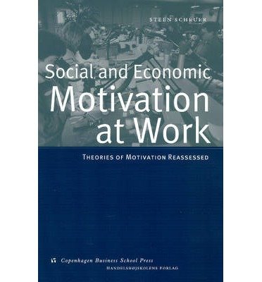 Stock image for Social and Economic Motivation at Work: Theories of Motivation Reassessed for sale by medimops