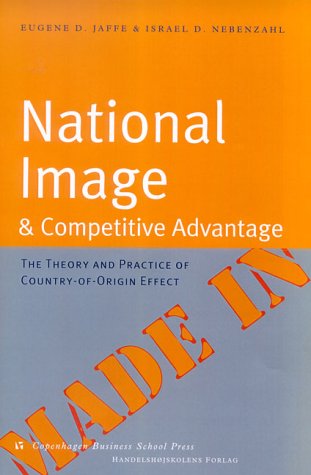 9788716135162: National Image and Competitive Advantage: The Theory and Practice of Country-Of-Origin Effect
