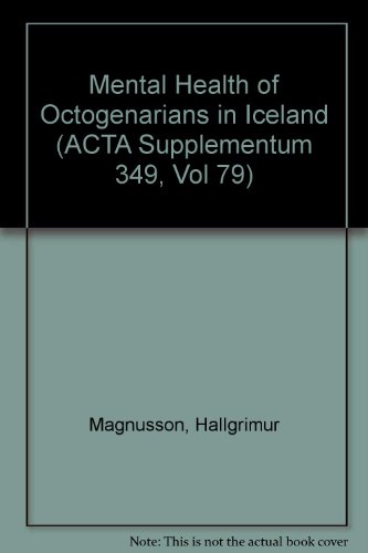 9788716148124: Mental Health of Octogenarians in Iceland. An Epidemiological Study. Acta Psychiatrica Scandinavica Supplementum 349