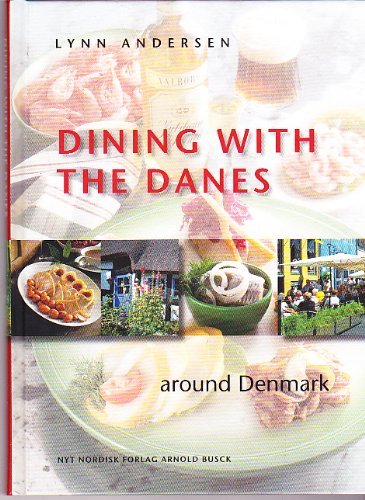 9788717039520: Dining with the Danes - around Denmark