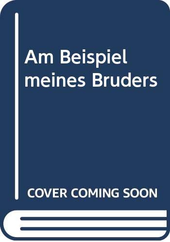 Stock image for Am Beispiel meines Bruders for sale by WorldofBooks