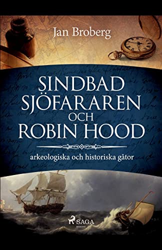 Stock image for Sindbad Sjfararen och Robin Hood: arkeologiska och historiska gtor (Swedish Edition) for sale by Lucky's Textbooks