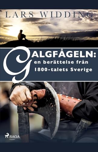 Stock image for Galgfgeln: en berttelse frn 1800-talets Sverige (Swedish Edition) for sale by Lucky's Textbooks