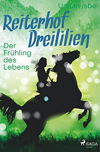 Stock image for Reiterhof Dreililien 3 - Der Fr?hling des Lebens for sale by PBShop.store US