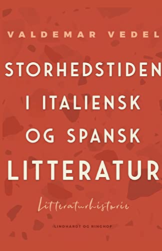 9788726517804: Storhedstiden i italiensk og spansk litteratur