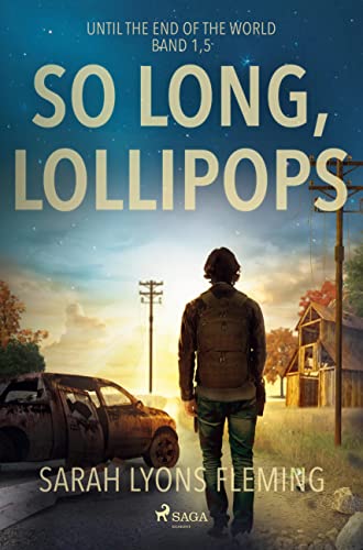 9788728565612: So long, Lollipops - Until the End of the World, Band 1,5