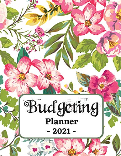 Stock image for Budgeting Planner 2021: One Year Financial Planner and Bill Payments, Monthly & Weekly Expense Tracker, Savings and Bill Organizer Journal Notebook for sale by SecondSale