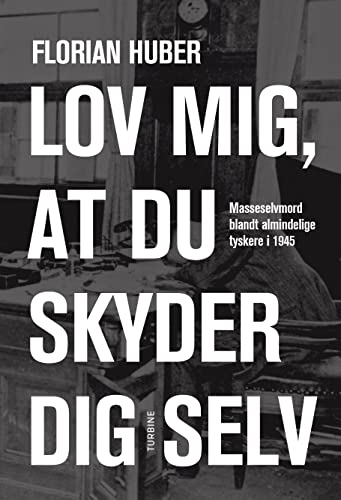 Stock image for Lov mig, at du skyder dig selv for sale by medimops